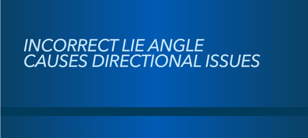 The Importance of Lie Angle in Golf Club Fitting. Club Fitting